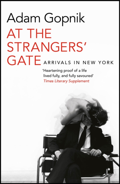 At the Strangers' Gate, Paperback / softback Book