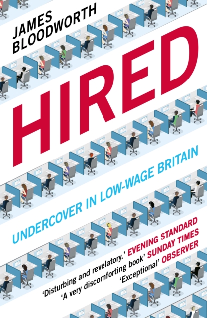 Hired : Six Months Undercover in Low-Wage Britain, Paperback / softback Book