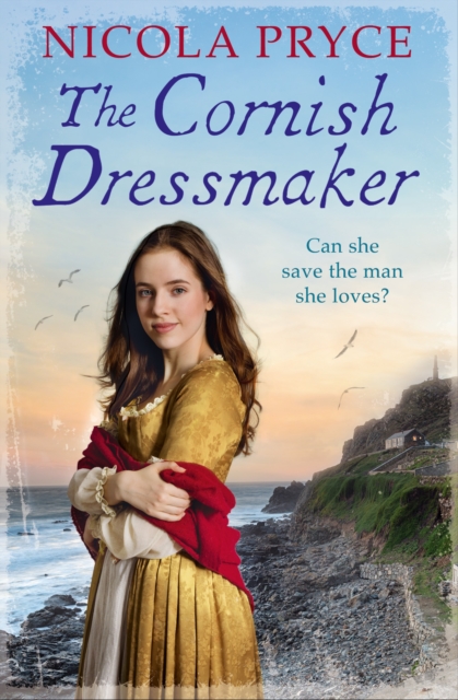 The Cornish Dressmaker : A sweeping historical romance for fans of Poldark, Paperback / softback Book