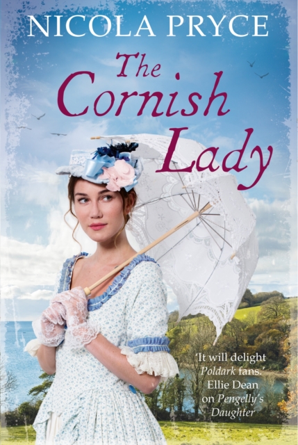 The Cornish Lady : A sweeping historical romance for fans of Poldark, Paperback / softback Book