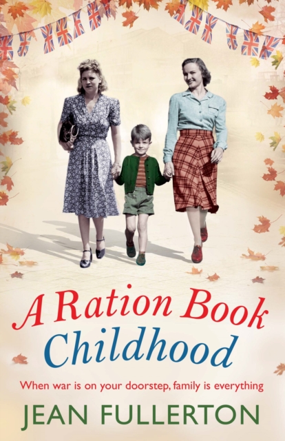 A Ration Book Childhood, Paperback / softback Book