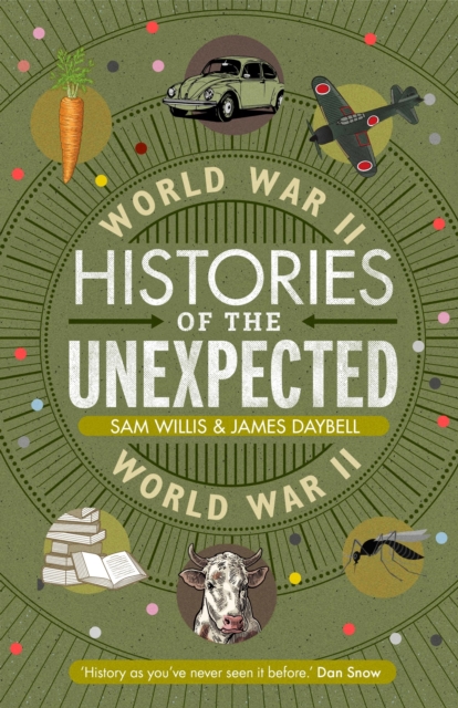 Histories of the Unexpected: World War II, Hardback Book