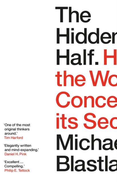 The Hidden Half : How the World Conceals its Secrets, Hardback Book