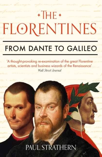 The Florentines : From Dante to Galileo, Paperback / softback Book