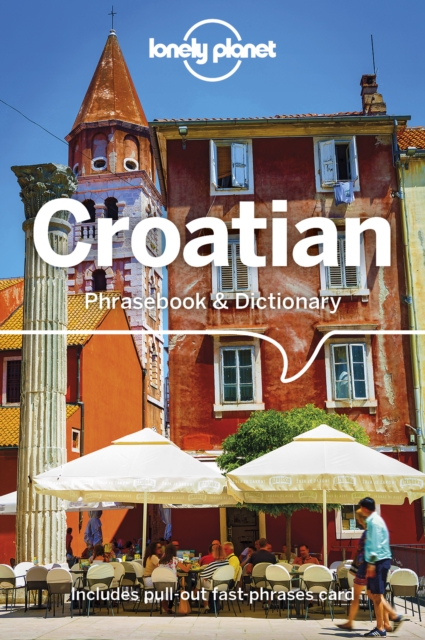 Lonely Planet Croatian Phrasebook & Dictionary, Paperback / softback Book