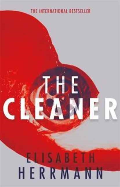 The Cleaner : A gripping thriller with a dark secret at its heart, Paperback / softback Book