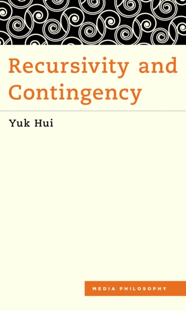 Recursivity and Contingency, Paperback / softback Book