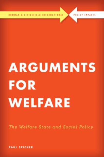 Arguments for Welfare : The Welfare State and Social Policy, Hardback Book