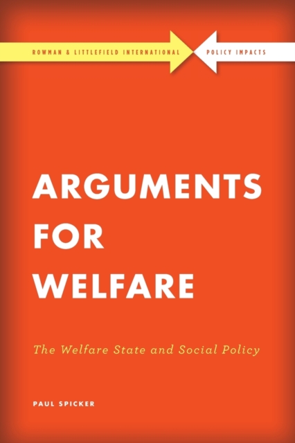 Arguments for Welfare : The Welfare State and Social Policy, Paperback / softback Book