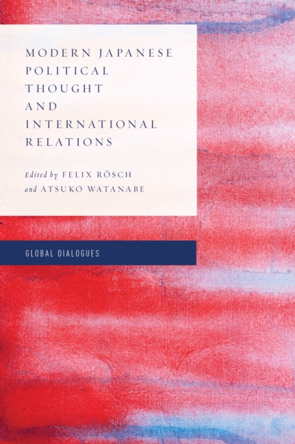 Modern Japanese Political Thought and International Relations, Hardback Book