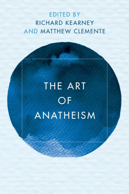 The Art of Anatheism, Hardback Book