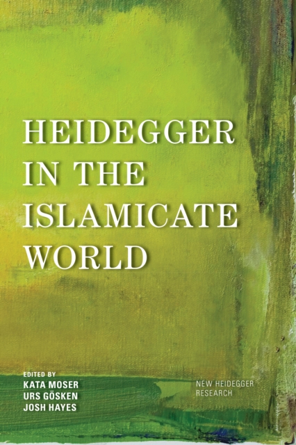 Heidegger in the Islamicate World, Hardback Book