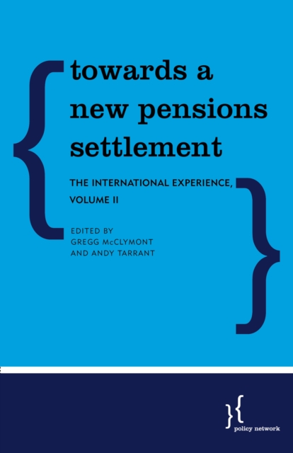 Towards a New Pensions Settlement : The International Experience, Paperback / softback Book