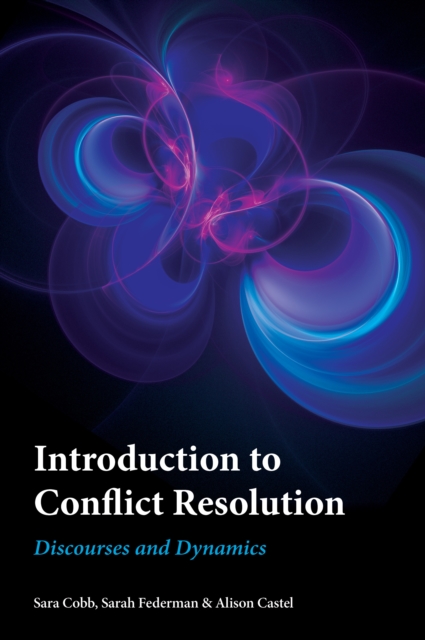 Introduction to Conflict Resolution : Discourses and Dynamics, Hardback Book