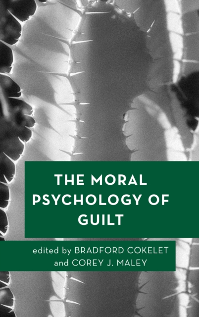 The Moral Psychology of Guilt, Hardback Book
