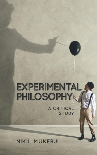 Experimental Philosophy : A Critical Study, Hardback Book
