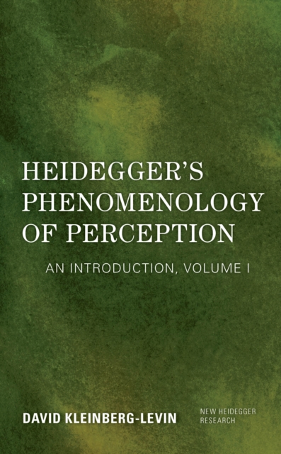 Heidegger's Phenomenology of Perception : An Introduction, Hardback Book