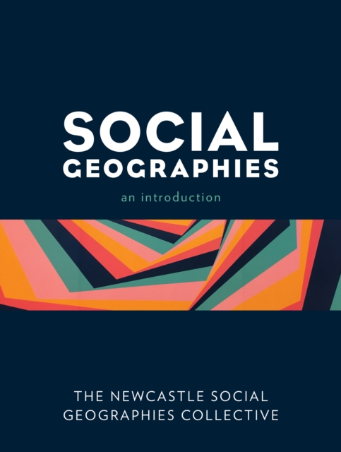 Social Geographies : An Introduction, Hardback Book