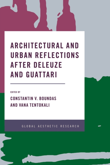 Architectural and Urban Reflections after Deleuze and Guattari, Paperback / softback Book
