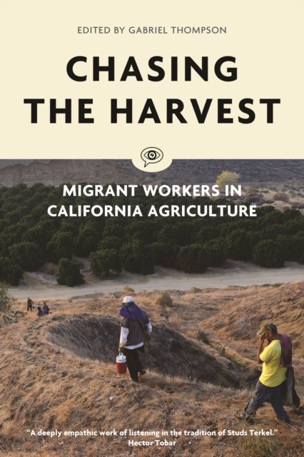 Chasing the Harvest : Migrant Workers in California Agriculture, EPUB eBook