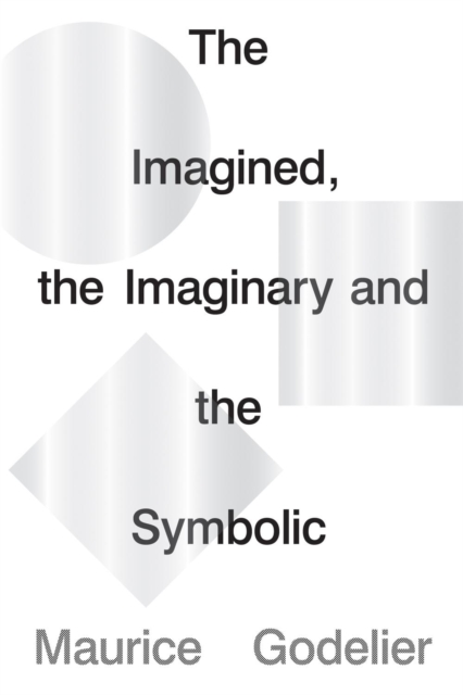 The Imagined, the Imaginary and the Symbolic, Paperback / softback Book