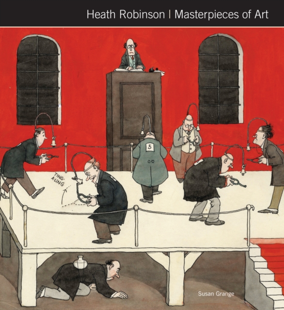 Heath Robinson Masterpieces of Art, Hardback Book