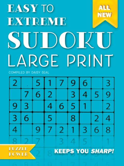 Easy to Extreme Sudoku Large Print (Blue) : Keeps You Sharp, Spiral bound Book