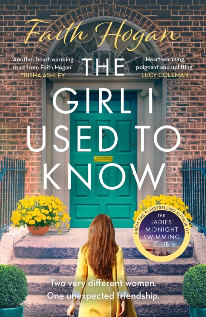 The Girl I Used to Know : A heart-warming and uplifting story of unlikely friendships from the Kindle #1 bestselling author, EPUB eBook