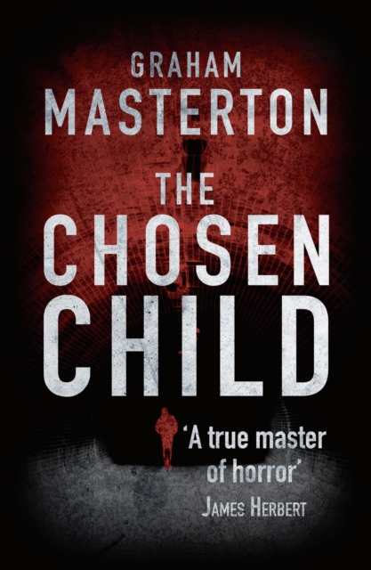 The Chosen Child : compulsive horror from a true master, EPUB eBook