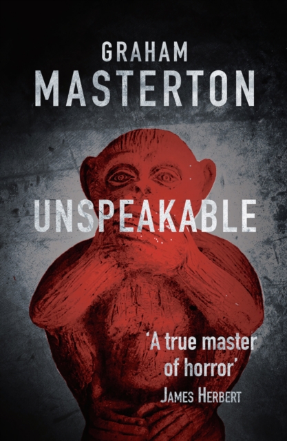 Unspeakable : dark horror from a true master, EPUB eBook