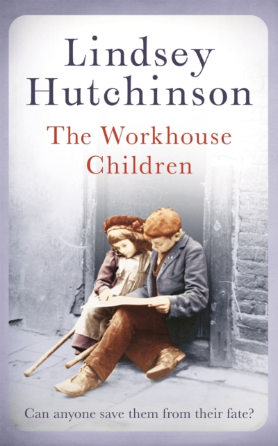 The Workhouse Children, Hardback Book