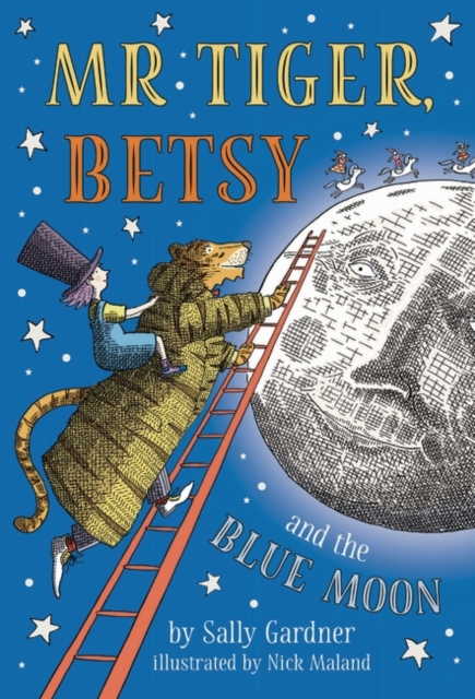 Mr Tiger, Betsy and the Blue Moon, Hardback Book