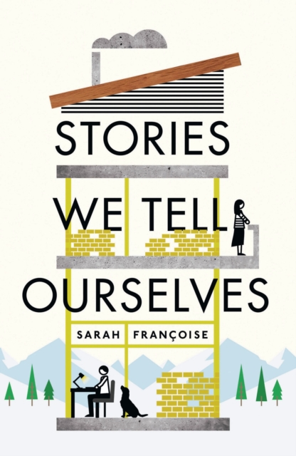 Stories We Tell Ourselves, Paperback / softback Book