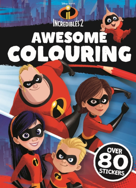 INCREDIBLES 2: Awesome Colouring, Paperback / softback Book