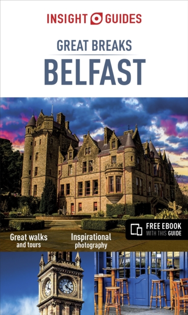 Insight Guides Great Breaks Belfast (Travel Guide with Free eBook), Paperback / softback Book