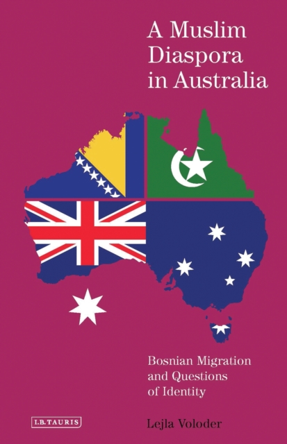 A Muslim Diaspora in Australia : Bosnian Migration and Questions of Identity, EPUB eBook