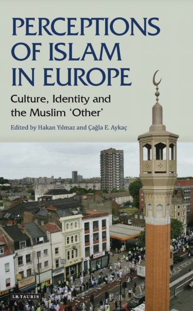 Perceptions of Islam in Europe : Culture, Identity and the Muslim 'Other', EPUB eBook