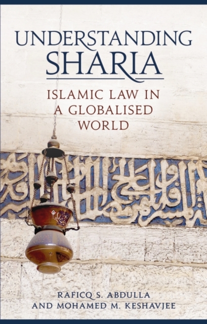 Understanding Sharia : Islamic Law in a Globalised World, EPUB eBook