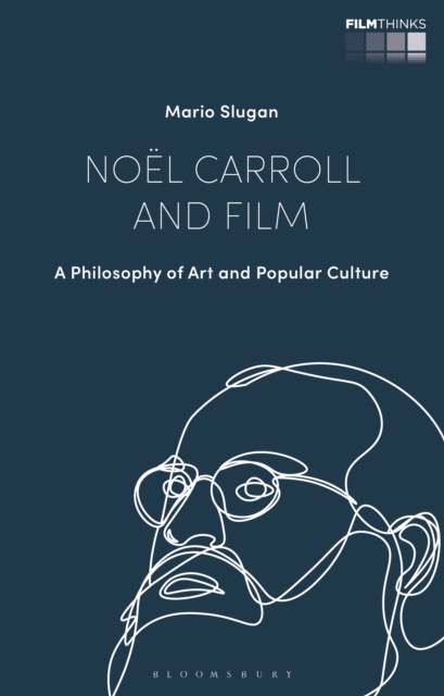 Noel Carroll and Film : A Philosophy of Art and Popular Culture, EPUB eBook