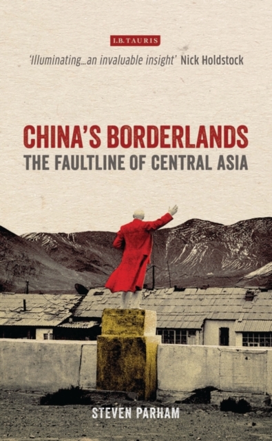 China's Borderlands : The Faultline of Central Asia, PDF eBook