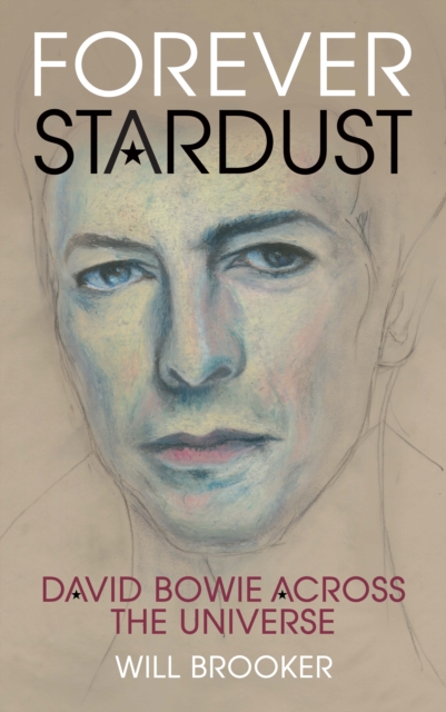 Forever Stardust : David Bowie Across the Universe, PDF eBook