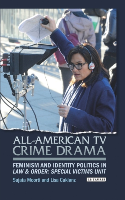 All-American TV Crime Drama : Feminism and Identity Politics in Law and Order: Special Victims Unit, PDF eBook