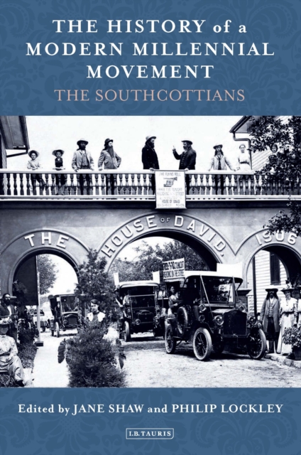 The History of a Modern Millennial Movement : The Southcottians, PDF eBook