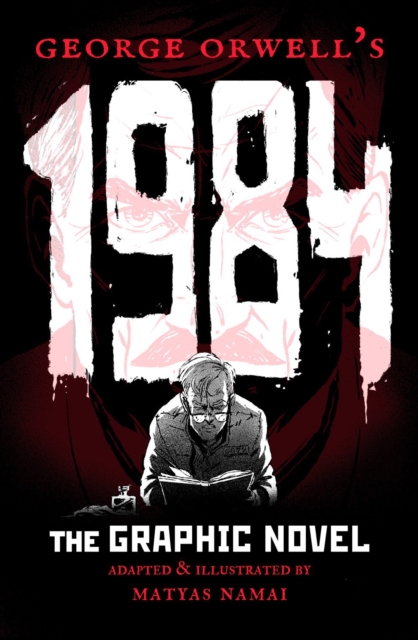 George Orwell's 1984 : The Graphic Novel, Paperback / softback Book