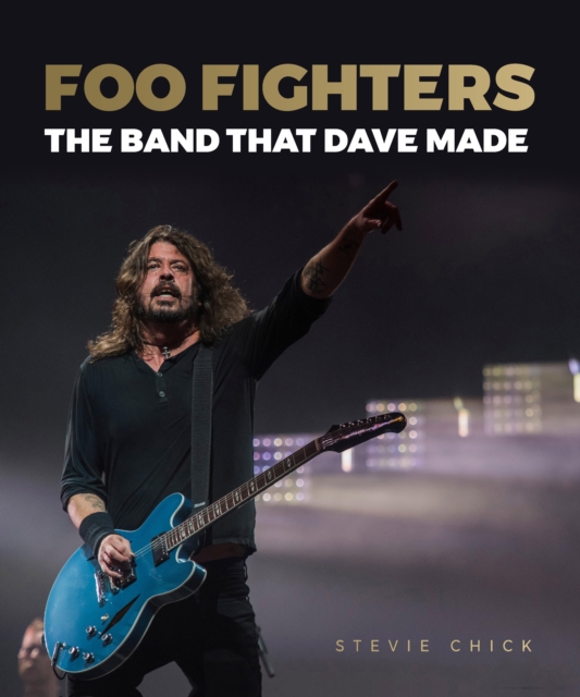 Foo Fighters : The Band That Dave Made (Text only edition), EPUB eBook