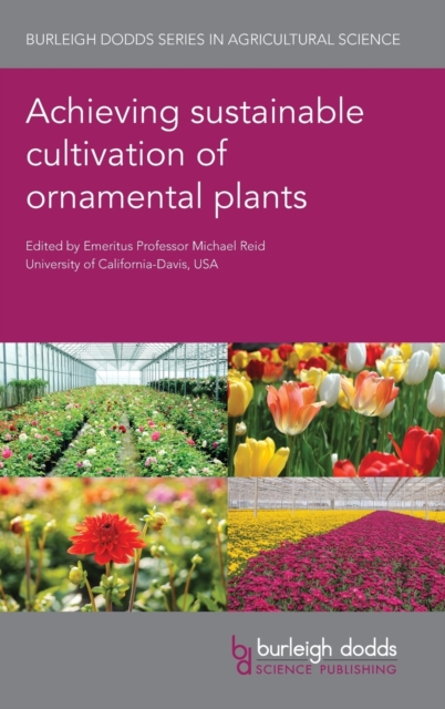 Achieving Sustainable Cultivation of Ornamental Plants, Hardback Book