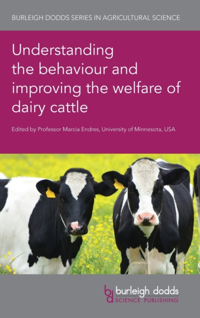 Understanding the Behaviour and Improving the Welfare of Dairy Cattle, Hardback Book
