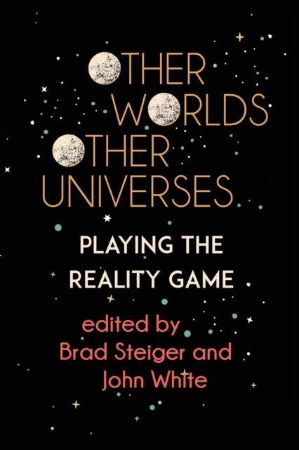Other Worlds, Other Universes : Playing the Reality Game, Paperback / softback Book