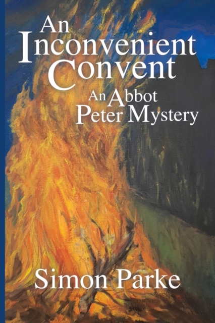 An Inconvenient Convent : An Abbot Peter Mystery, Paperback / softback Book