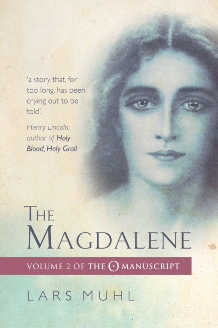 The Magdalene : Volume II of the O Manuscript, Paperback / softback Book
